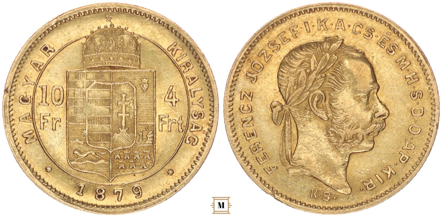 Ferenc József 10 frank 4 forint 1879 KB