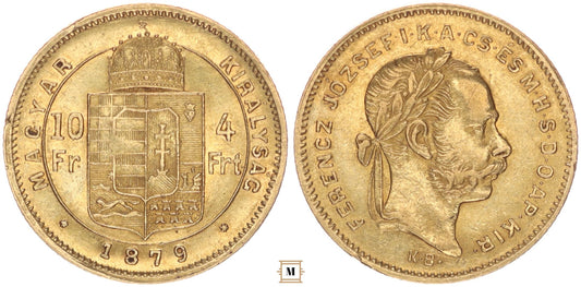 Ferenc József 10 frank 4 forint 1879 KB